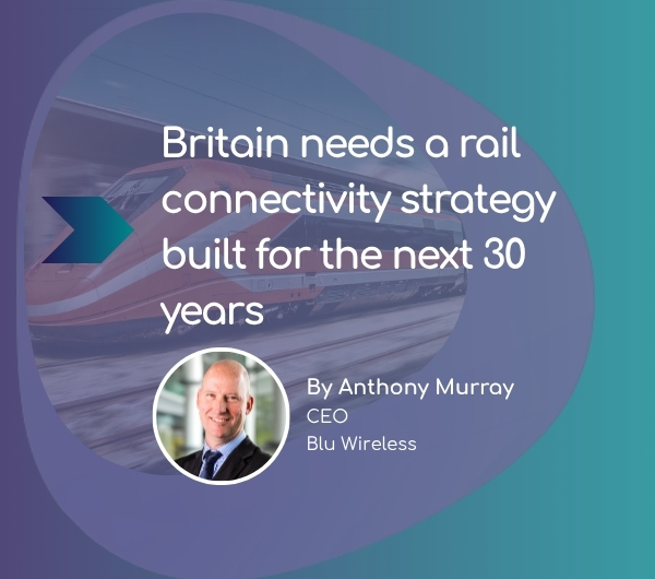 Britain needs a rail connectivity strategy built for the next 30 years